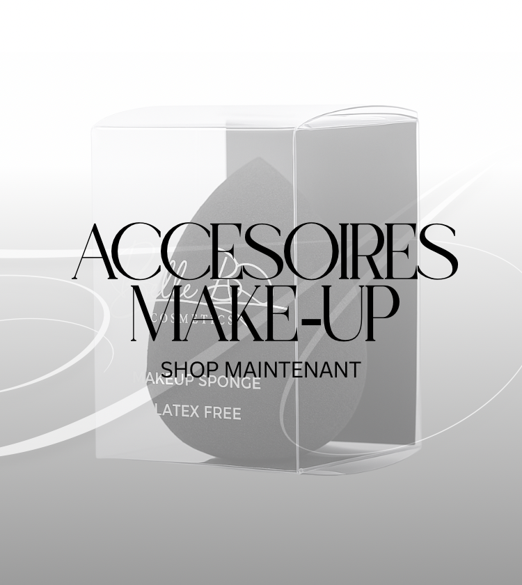 ACCESOIRES MAKE-UP